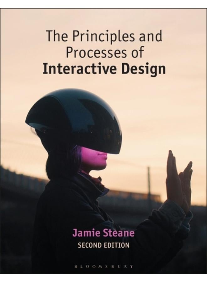 The Principles and Processes of Interactive Design 