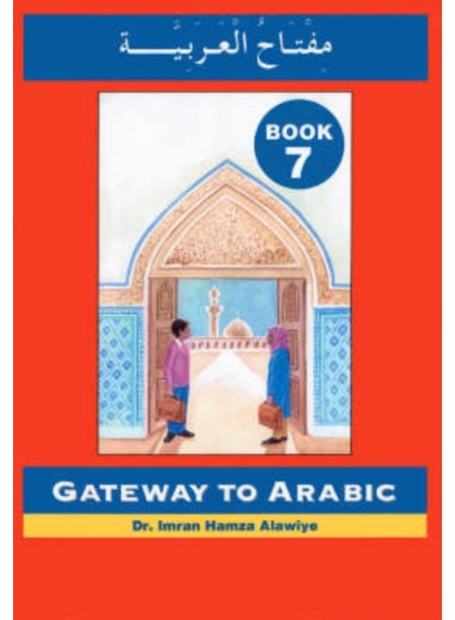 Gateway to Arabic : Book 7