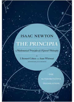 University of California Press The Principia: The Authoritative Translation: Mathematical Principles Natural Philosophy 