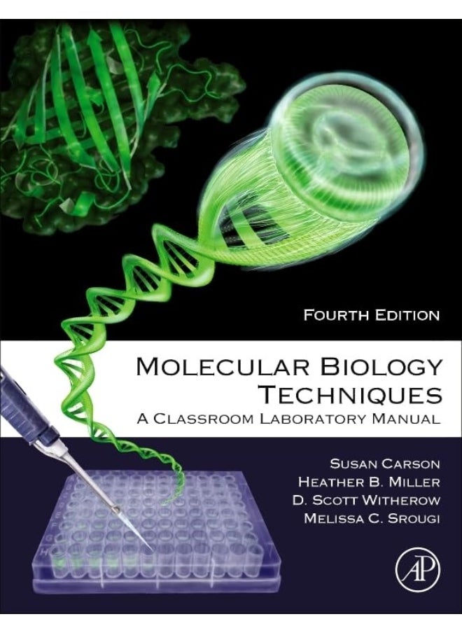 Molecular Biology Techniques: A Classroom Laboratory Manual
