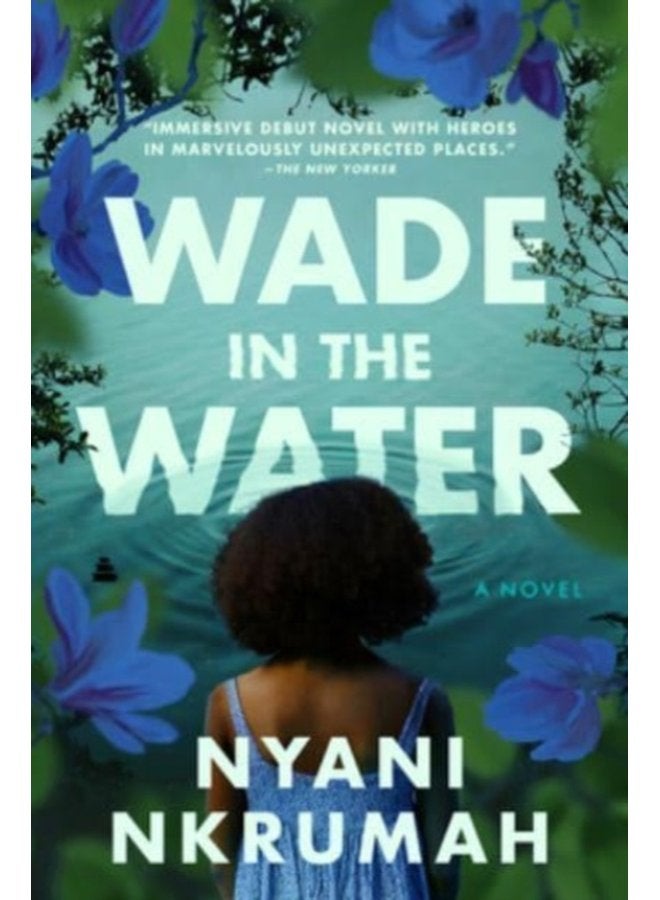 Wade in the Water A Novel - Paperback