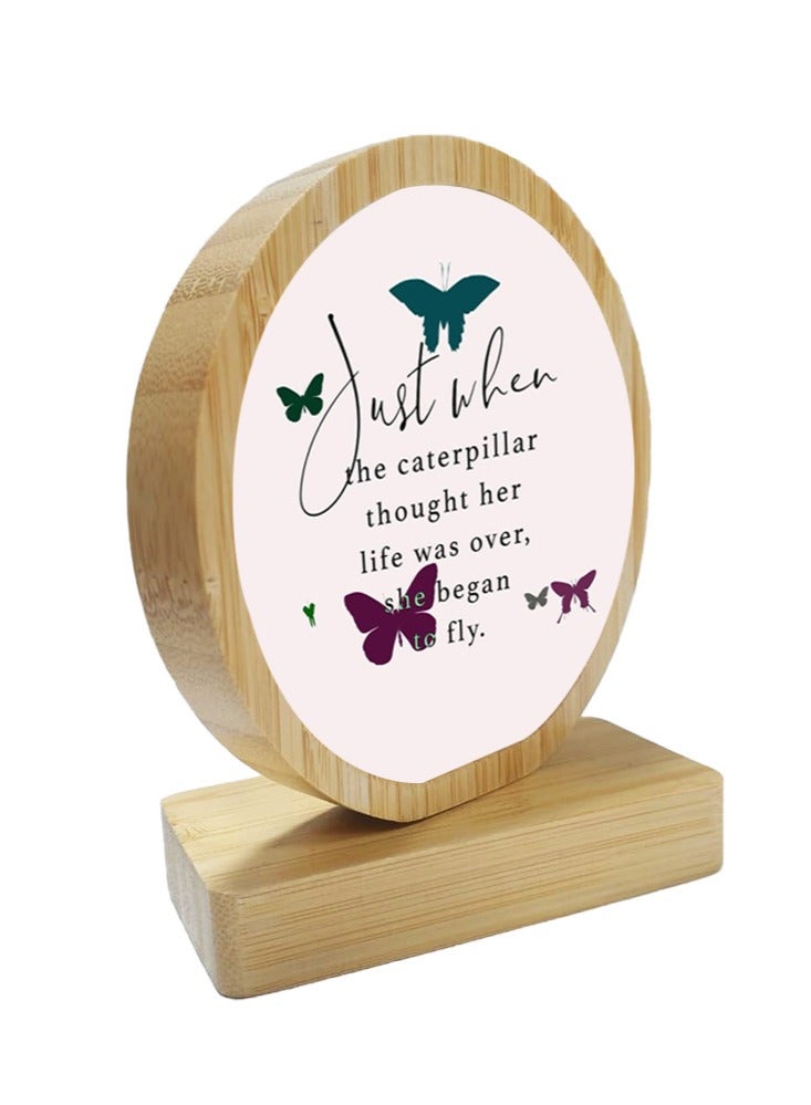 Service Zone Protective Printed White Round Shape Wooden Photo Frame for Table Top Just When Caterpillar Thought Her Life Was Over She Began To Fly - Image 2