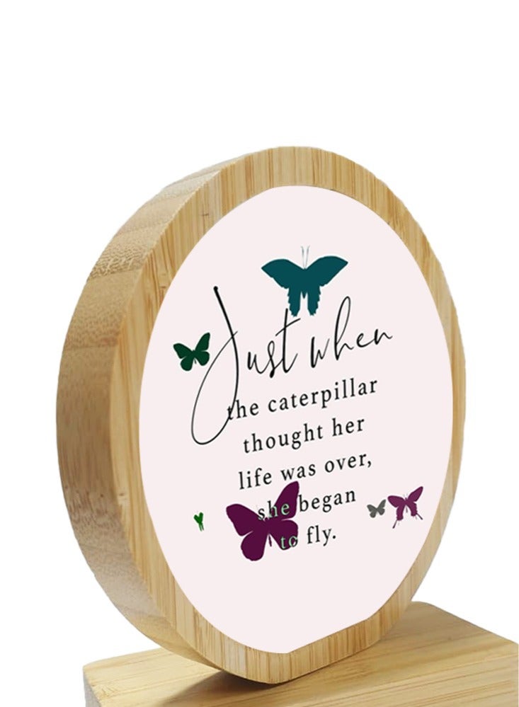 Service Zone Protective Printed White Round Shape Wooden Photo Frame for Table Top Just When Caterpillar Thought Her Life Was Over She Began To Fly - Image 3