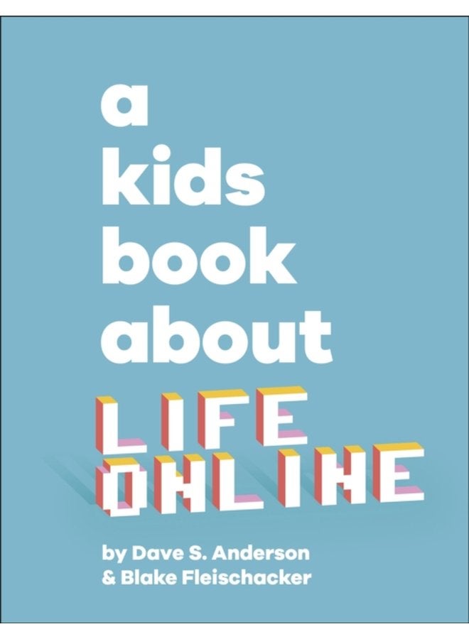 A Kids Book About Life Online - Hardback