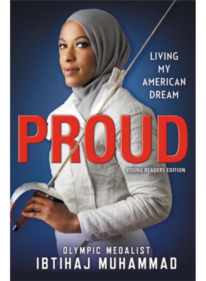 Proud (Young Readers Edition) : Living My American Dream 