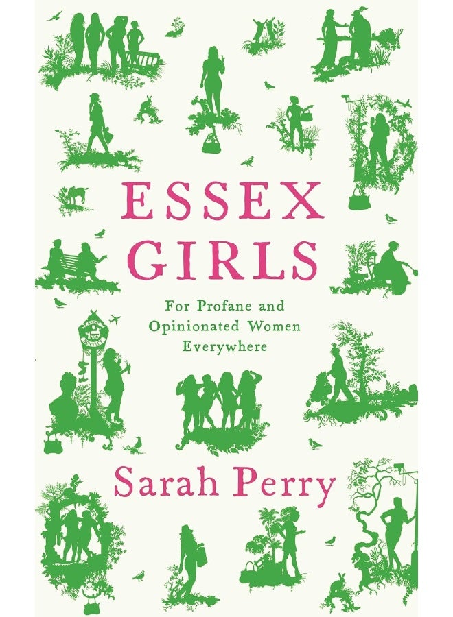 Essex Girls: For Profane and Opinionated Women Everywhere