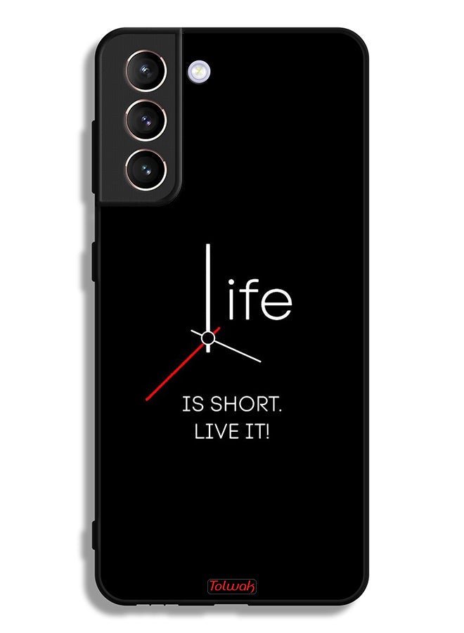 Tolwak Samsung Galaxy S21 5G Protective Case Cover Life Is Short Live It  - Image 3