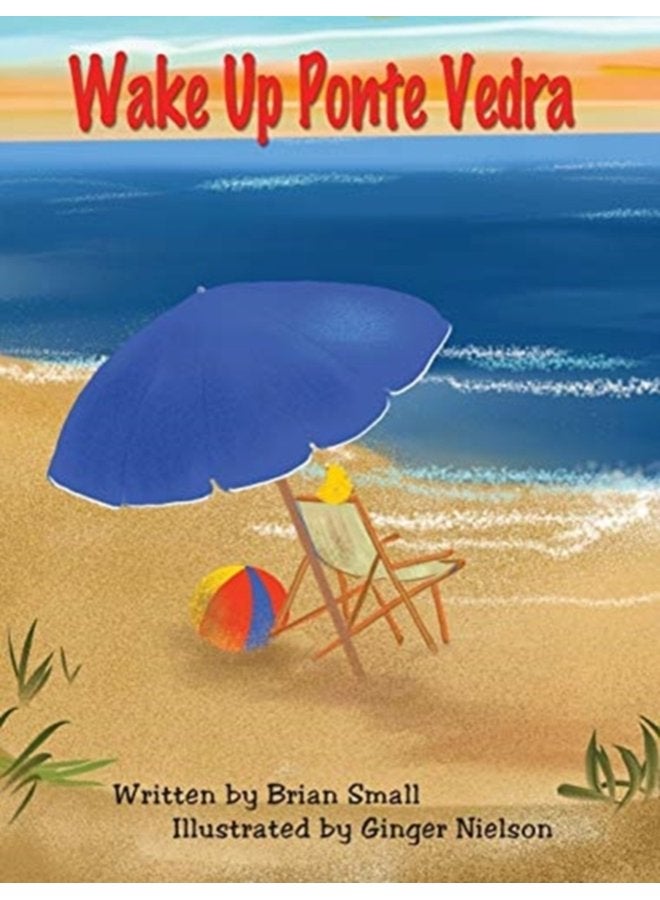 Wake Up Ponte Vedra - Hardback