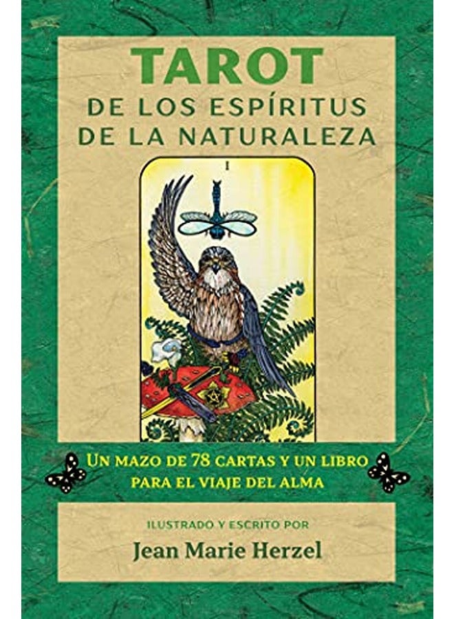 Tarot de los espiritus de la naturaleza: Un mazo de 78 cartas y un libro para el viaje del alma