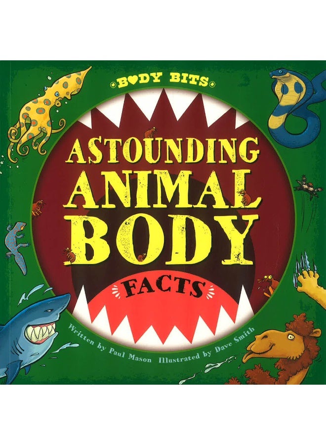 Body Bits: Astounding Animal Body Facts - Image 1