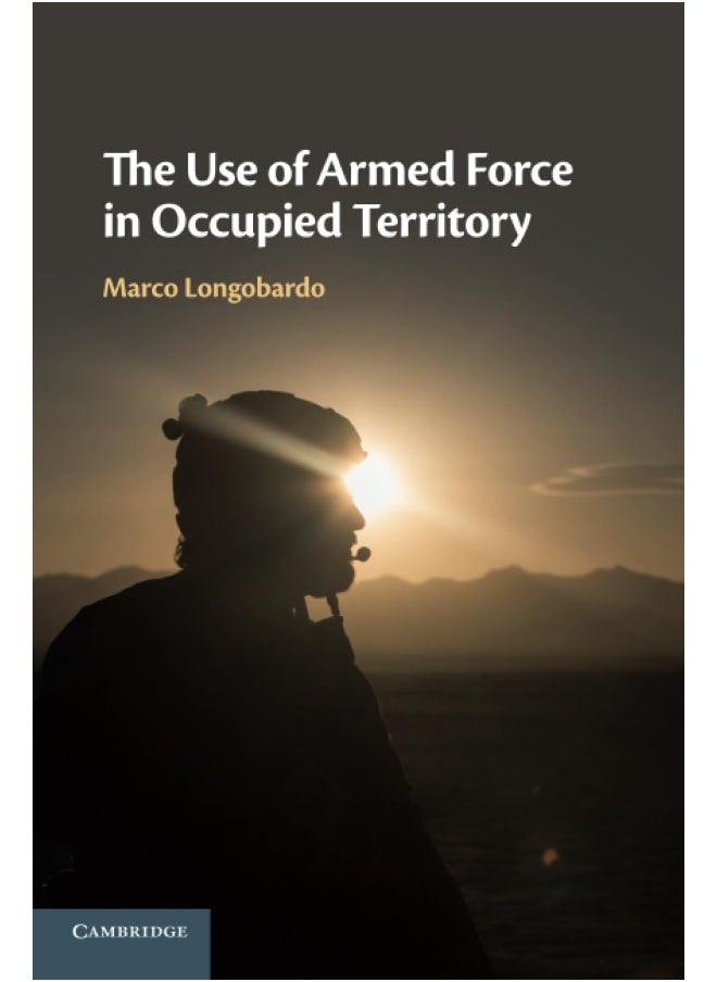 null - The Use of Armed Force in Occupied Territory - Image 1