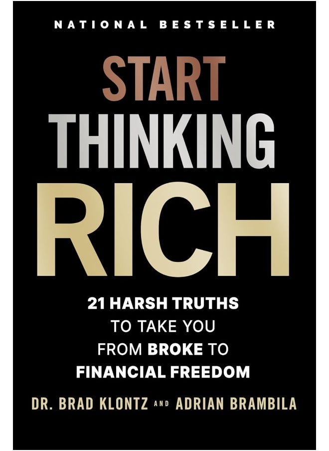 Start Thinking Rich: 21 Harsh Truths to Take You from Broke to Financial Freedom  - Image 2