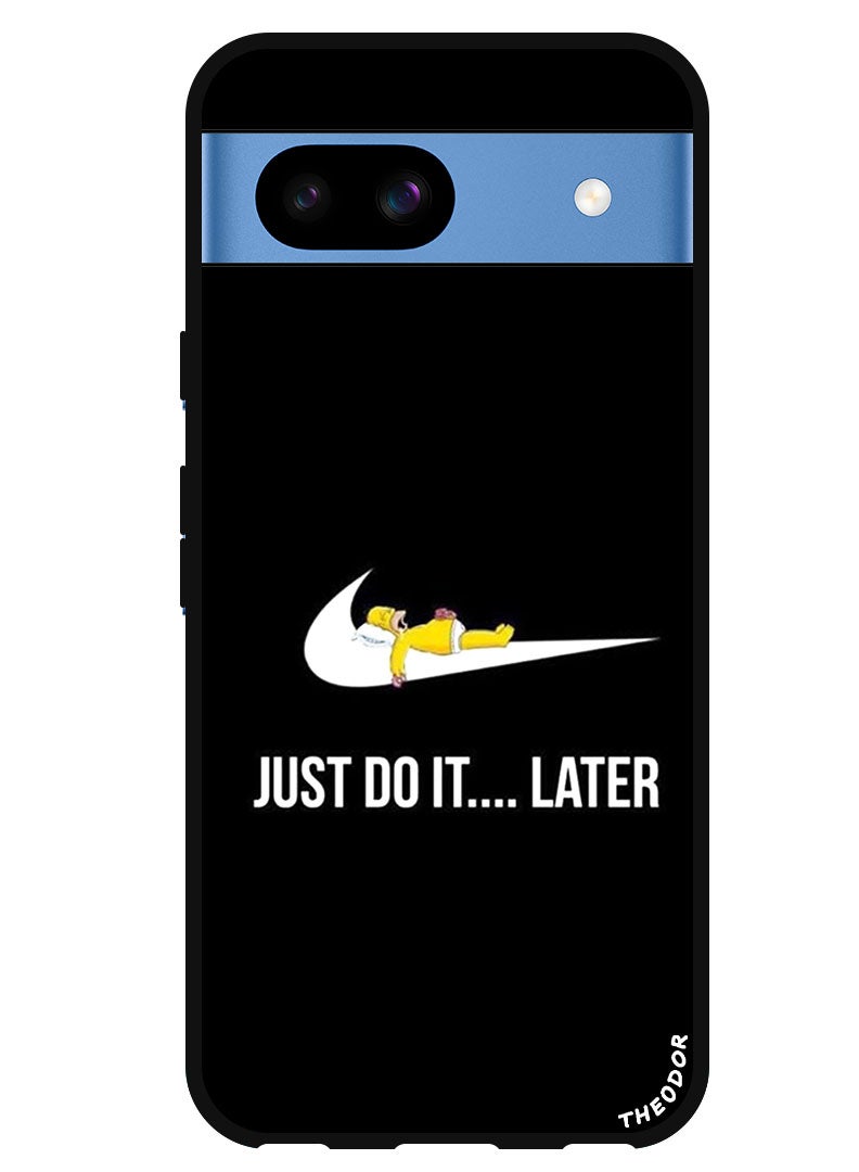 Theodor Protective Case Anti Scratch Shock Proof Bumper Cover For Google Pixel 8a Just Do it Later - Image 1