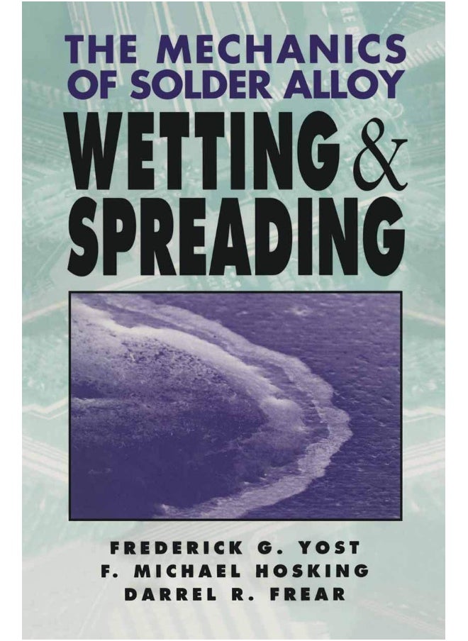 The Mechanics of Solder Alloy Wetting and Spreading 