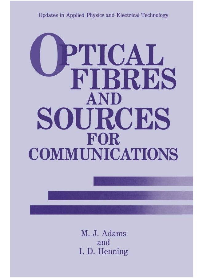Optical Fibres and Sources for Communications 