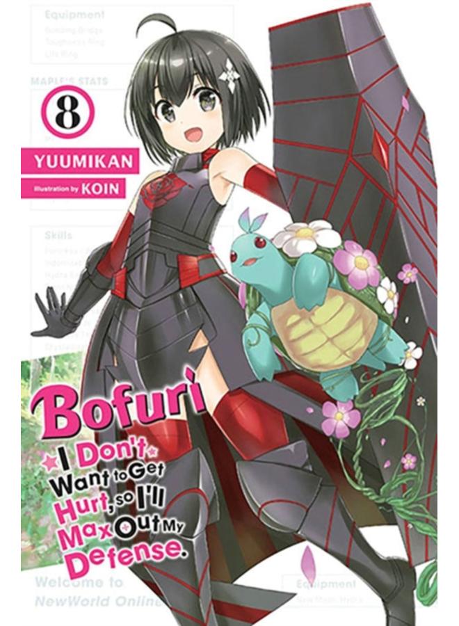 Bofuri: I Don't Want to Get Hurt, so I'll Max Out My Defense., Vol. 8 (light novel) 