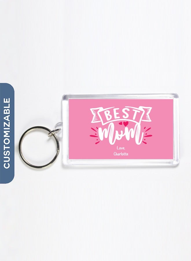 Personalised Keychain - Best Mum Ever Key Ring