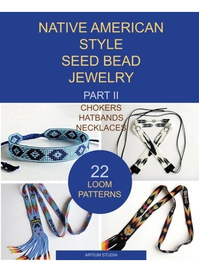 Native American Style Seed Bead Jewelry. Part II. Chokers, hatbands, necklaces: 22 loom patterns  - Image 5