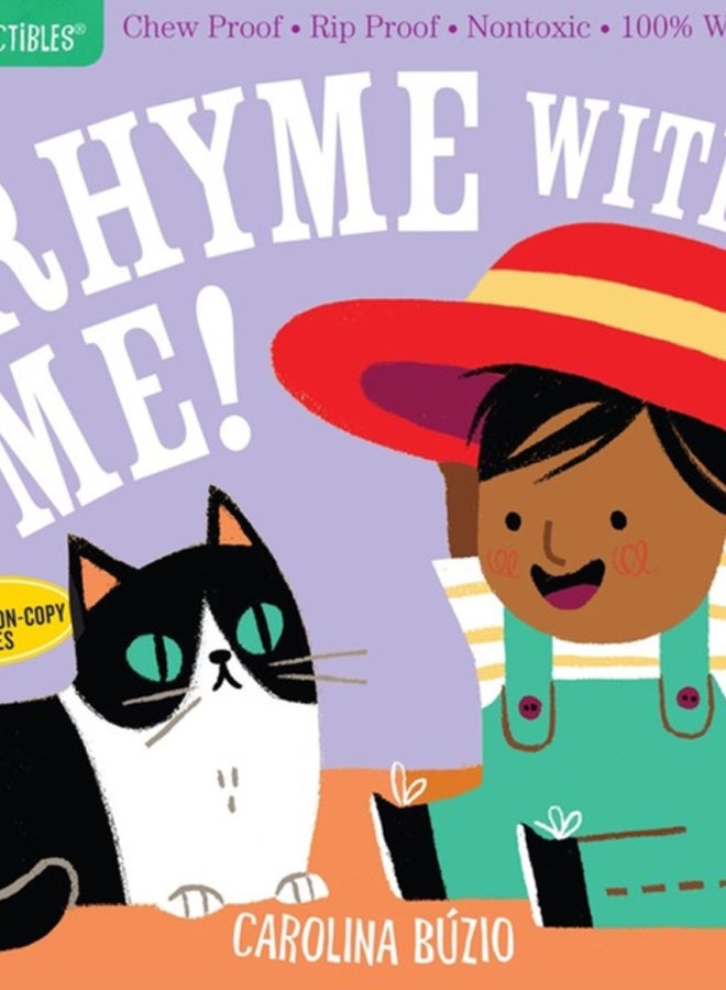 Indestructibles: Rhyme with Me! : Chew Proof * Rip Proof * Nontoxic * 100% Washable (Book for Babies, Newborn Books, Safe to Chew)