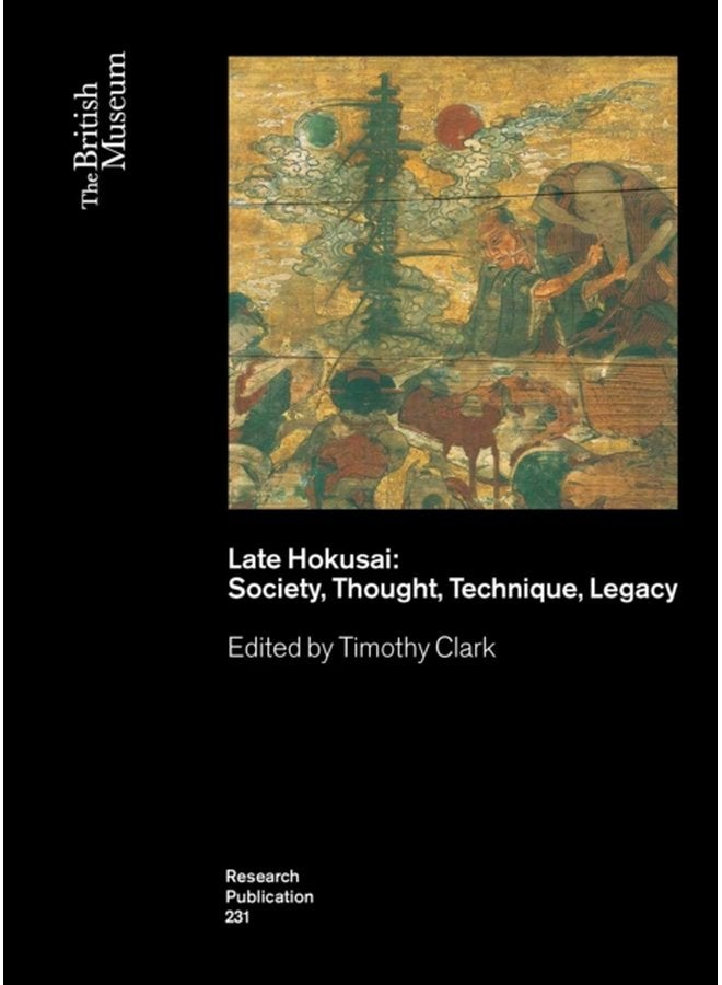 Late Hokusai Society Thought Technique Legacy 231 - Paperback