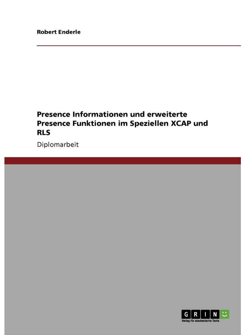 Presence Informationen und erweiterte Presence Funktionen im Speziellen XCAP und RLS 