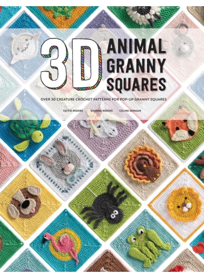 3D Animal Granny Squares : Over 30 Creature Crochet Patterns for Pop-Up Granny Squares 