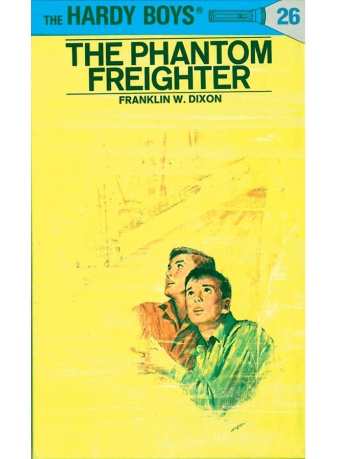 Hardy Boys 26: the Phantom Freighter