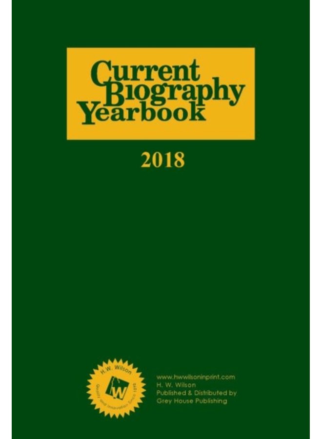 Current Biography Yearbook 2018 - Hardback