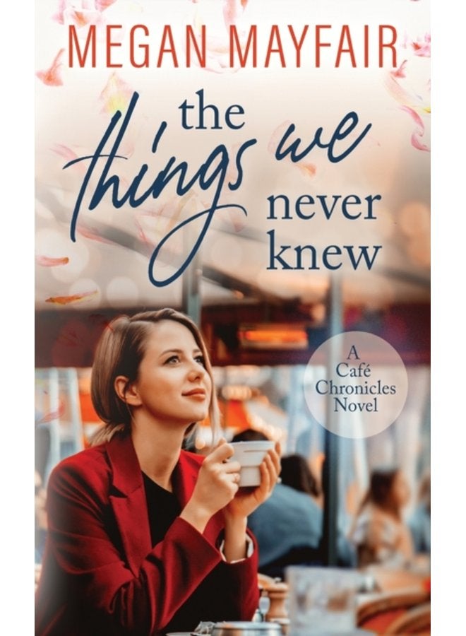 The Things We Never Knew - Paperback