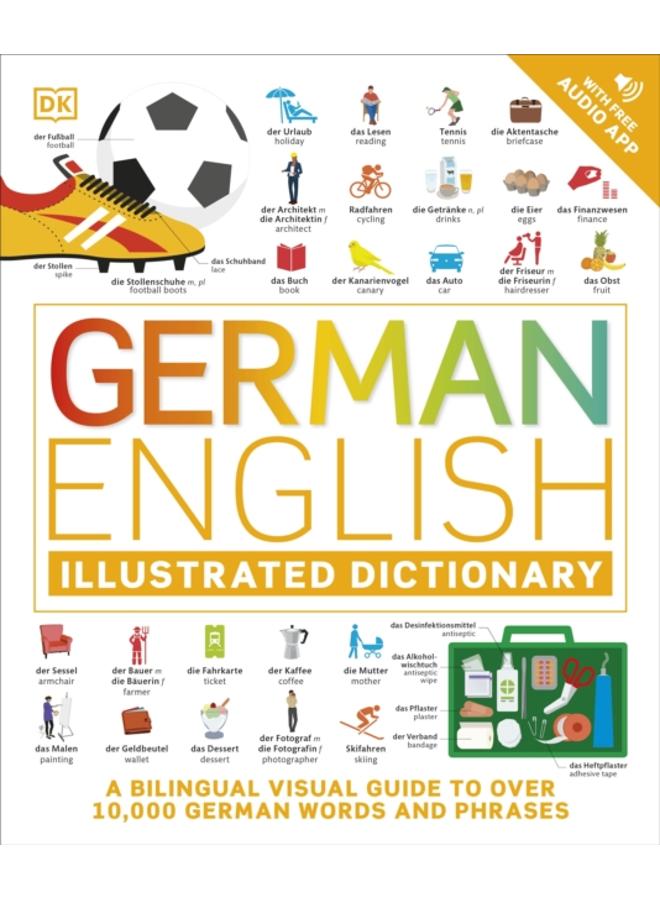 German English Illustrated Dictionary : A Bilingual Visual Guide to Over 10,000 German Words and Phrases