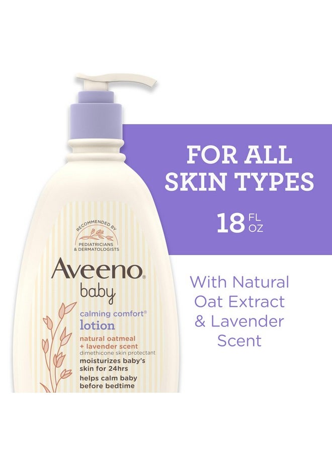 Aveeno Baby Calming Comfort Moisturizing Body Lotion With Relaxing Lavender & Vanilla Scents, Non-Greasy Baby Lotion, Nourishing Prebiotic Oatmeal, Paraben- & Phthalate-Free, 18 Fl. Oz  - Image 2