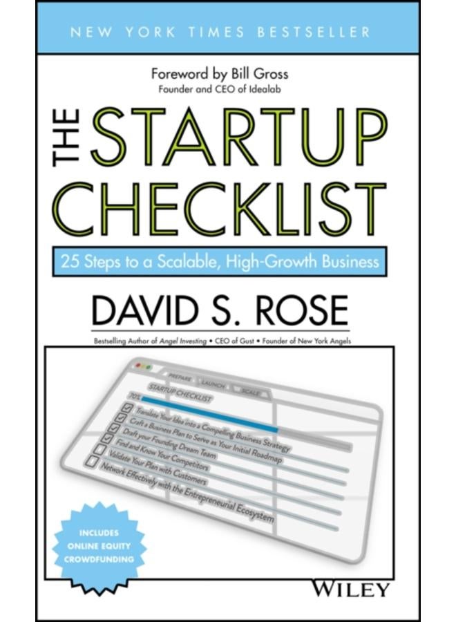 The Startup Checklist : 25 Steps to a Scalable, High-Growth Business 