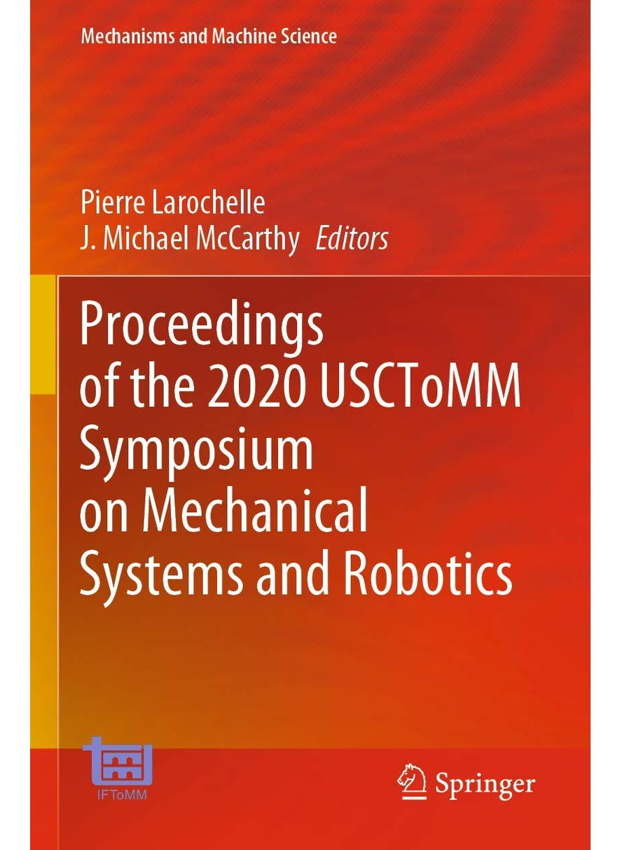 Proceedings of the 2020 USCToMM Symposium on Mechanical Systems and Robotics 