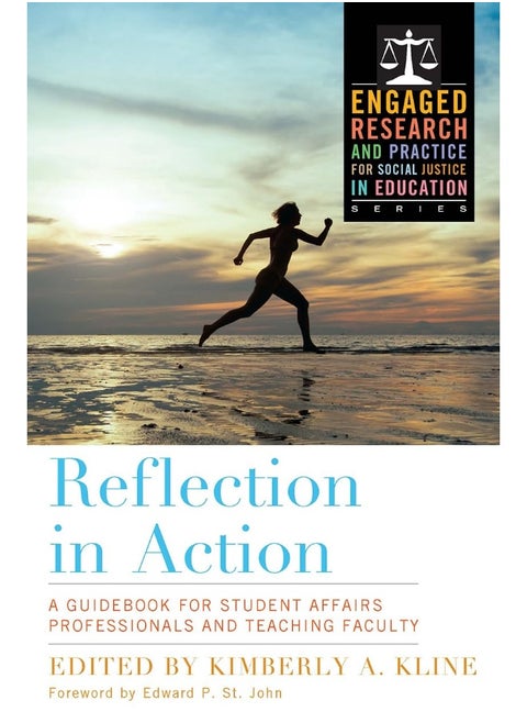 Reflection in Action: A Guidebook for Student Affairs Professionals and Teaching Faculty