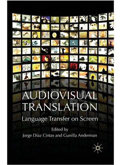 Audiovisual Translation: Language Transfer on Screen