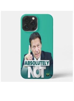 Imran Khan Absolutely Not Printed Silicone Mobile Case for IPhone 13 Pro Max
