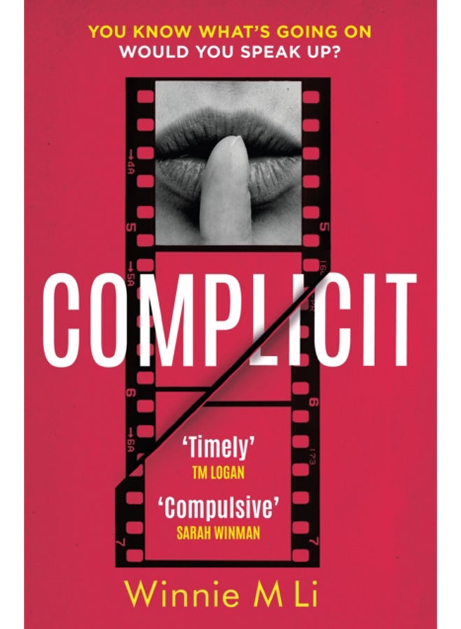 Complicit : The compulsive, timely thriller you won't be able to stop thinking about 