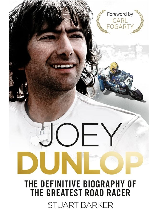 Joey Dunlop: The Definitive Biography 