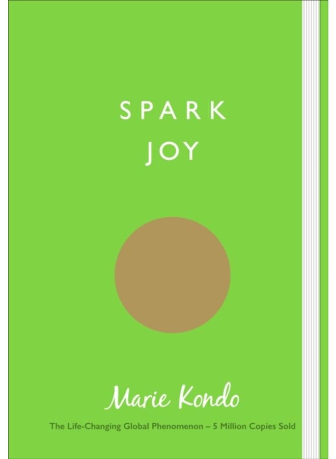 Spark Joy : An Illustrated Guide to the Japanese Art of Tidying