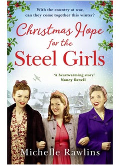 Christmas Hope for the Steel Girls: The most heartwarming WW2 saga about love, friendship and courage on the Home Front to curl up with this winter - pzsku/Z9C527F2FE8046B7C608FZ/45/_/1741068587/381cb34d-9ff3-45e4-b70c-d70750b81eff