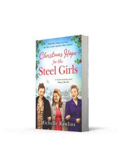 Christmas Hope for the Steel Girls: The most heartwarming WW2 saga about love, friendship and courage on the Home Front to curl up with this winter - pzsku/Z9C527F2FE8046B7C608FZ/45/_/1741068588/537797ed-7aa0-416b-bf81-00e82bcc3d2d