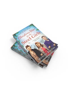 Christmas Hope for the Steel Girls: The most heartwarming WW2 saga about love, friendship and courage on the Home Front to curl up with this winter - pzsku/Z9C527F2FE8046B7C608FZ/45/_/1741068588/b4fa0d8e-e607-4cf0-becb-17b53270b5ee