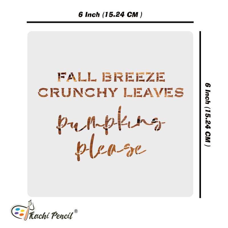 Kachi Pencil Fall Breeze Pumpkin Please Stencil for Craft Painting Scrapbooking Size 6 x 6 inch Reusable Stencils for Painting on Wall Fabric Wood and DIY Art Projects