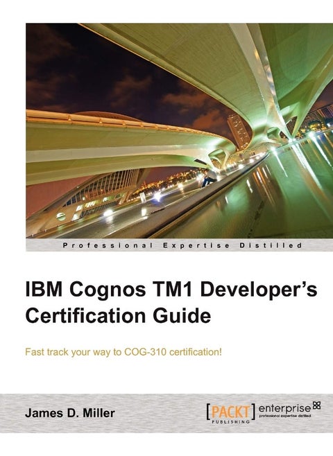 IBM Cognos Tm1 Developers Certification Guide
