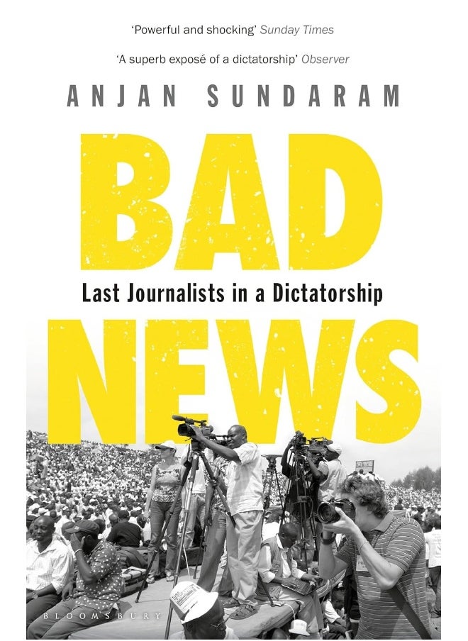 Bad News: Last Journalists in a Dictatorship 