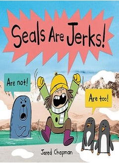 SEALS ARE JERKS 