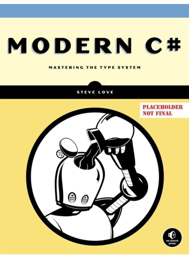The C# Type System : Mastering the Type System 