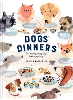 Dogs' Dinners: The healthy, happy way to feed your dog  - Image 1