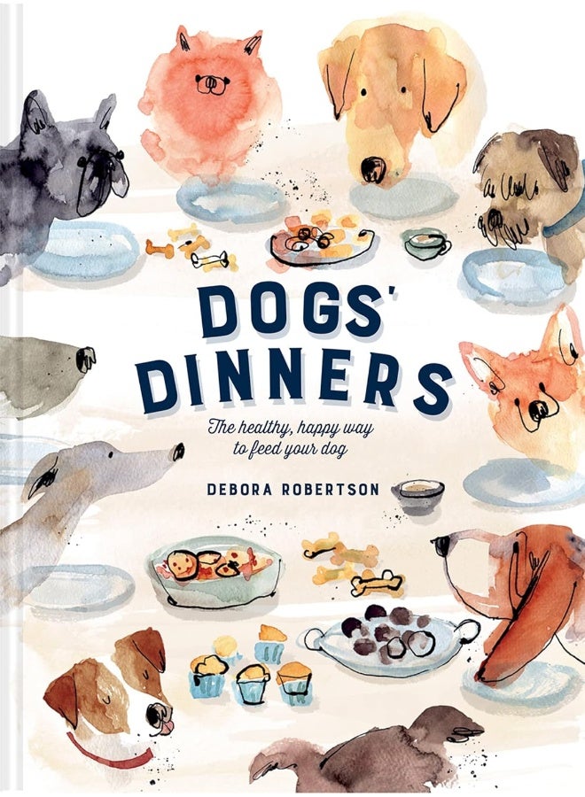 Dogs' Dinners: The healthy, happy way to feed your dog - Image 1