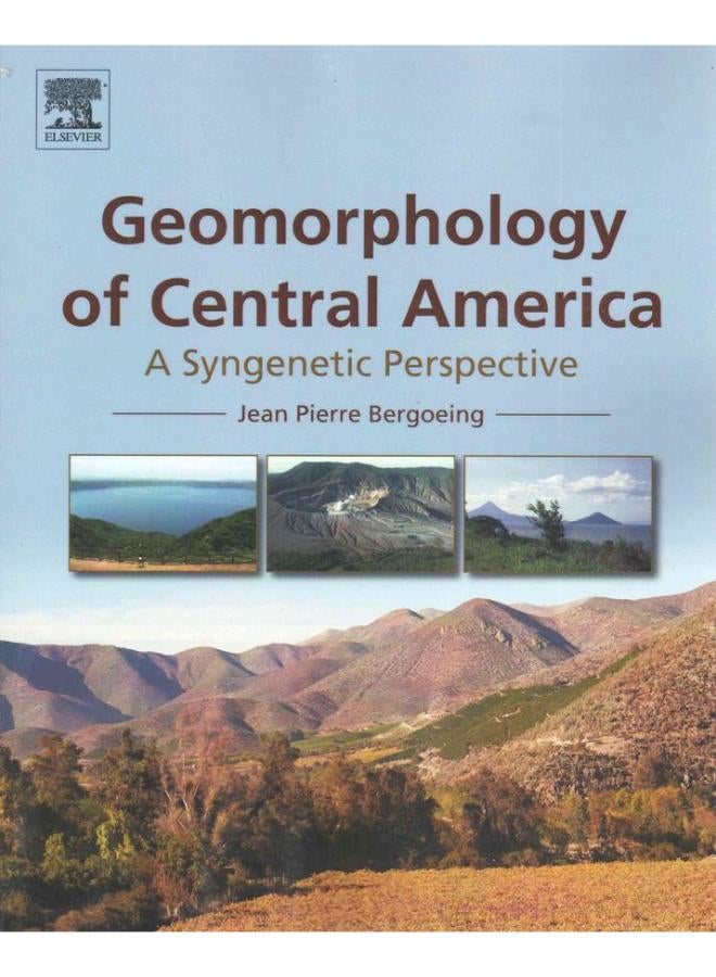 Geomorphology of Central America: A Syngenetic Perspective 